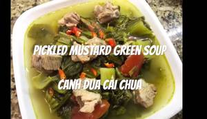 Vietnamese Pickled Mustard Green Soup (Canh Dua Cai Chua) Recipe